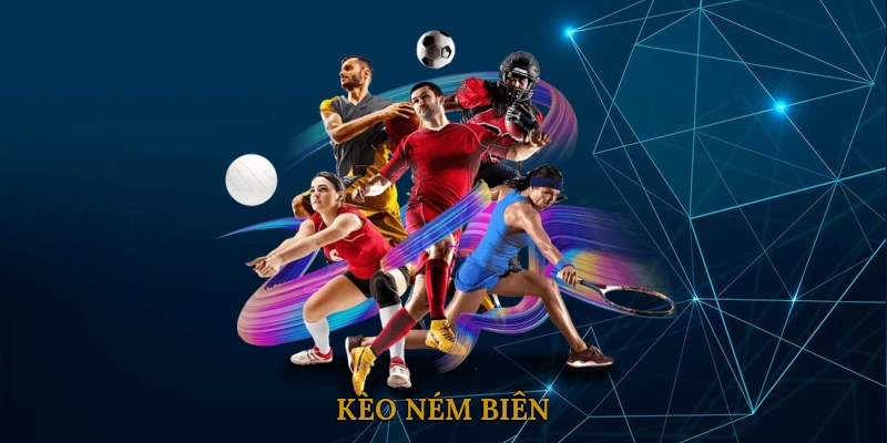 kèo ném biên
